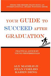 Your Guide to Succeed After Graduation