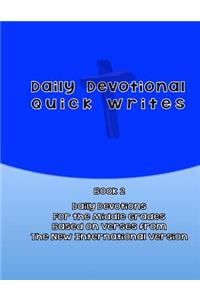 Daily Devotional Quick Writes Book 2