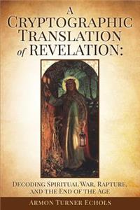 A Cryptographic Translation of Revelation