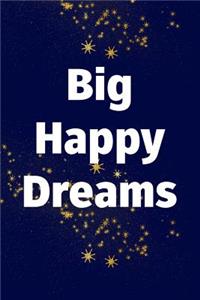 Big Happy Dreams