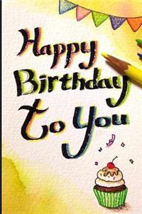 Happy Birthday to You