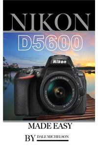 Nikon D5600 Camera: Made Easy