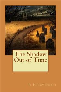 The Shadow Out of Time