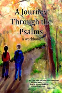 Journey Through the Psalms