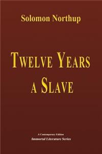 Twelve Years a Slave - Illustrated