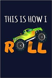 This Is How I Roll