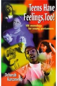 Teens Have Feelings, Too!