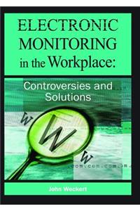 Electronic Monitoring in the Workplace