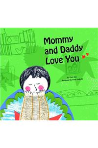 Mommy and Daddy Love You