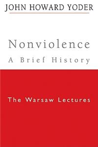Nonviolence - A Brief History