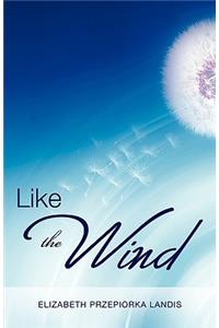 Like the Wind