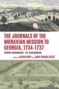 Journals of the Moravian Mission to Georgia, 1734-1737