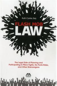 Flash Mob Law