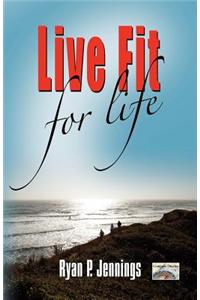 Live Fit for Life