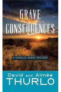 Grave Consequences