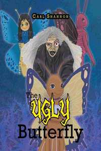 The Ugly Butterfly