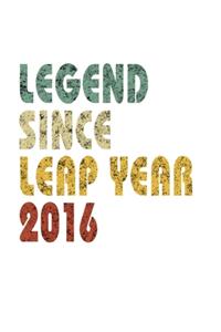 Legend Since Leap Year 2016