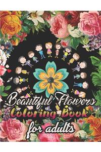 Beautiful Flowers Coloring Book for adults: An Adult Coloring Book Featuring Exquisite Flower Bouquets and Arrangements for Stress Relief and Relaxation