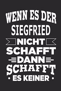 Wenn es der Siegfried nicht schafft, dann schafft es keiner