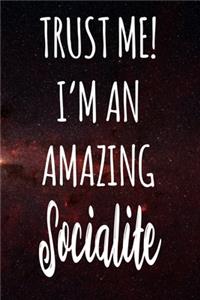 Trust Me! I'm An Amazing Socialite