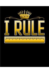 I Rule