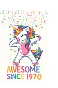 Awesome Since 1970 Notebook Dabbing Unicorn Birthday Gift