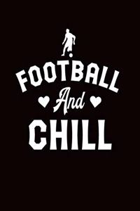 Football And Chill