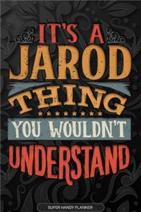 It's A Jarod Thing You Wouldn't Understand