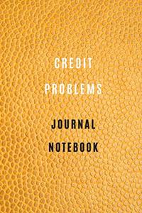 Credit Problems Notebook Credit and debt management
