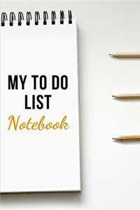 My to Do List Notebook