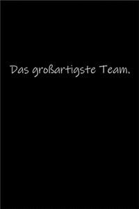 Das großartigste Team.