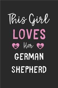 This Girl Loves Her German Shepherd