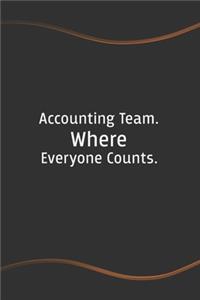Accounting Team. Where Everyone Counts