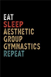 Eat Sleep Aesthetic Group Gymnastics Repeat Funny Sport Gift Idea
