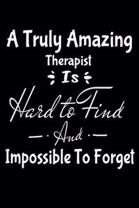 A Truly Amazing Therapist Is Hard To Find And Impossible To Forget