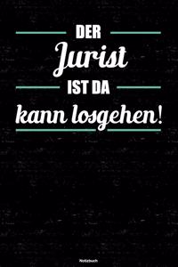 Der Jurist ist da kann losgehen! Notizbuch