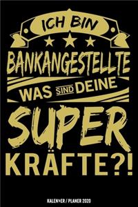 Ich bin Bankangestellter was sind deine Superkräfte?!