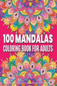 Coloring Book for Adults - 100 Mandalas