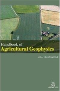 HANDBOOK OF AGRICULTURAL GEOPHYSICS