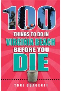 100 Things to Do in Virginia Beach Before You Die