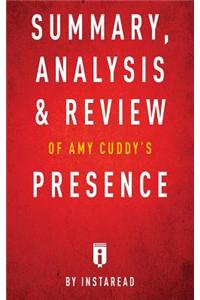 Summary, Analysis & Review of Amy Cuddy's Presence by Instaread