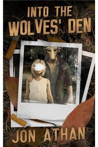Into the Wolves' Den