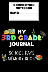 Composition Notebook My 3rd Grade Journal School Days Memory Book