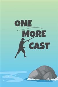 One More Cast