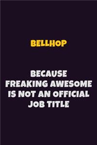 Bellhop Because Freaking Awesome is not An Official Job Title