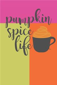 Pumpkin Spice Life