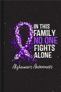 In This Family No One Fights Alone Alzheimer's Awareness