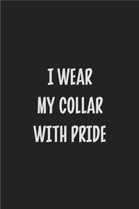 I Wear My Collar with Pride