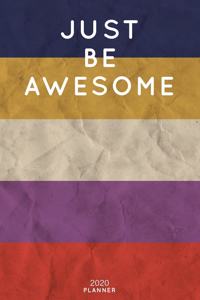 Just Be Awesome