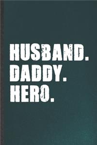 Husband Daddy Hero